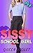 Sissy School Girl by Queen Violet