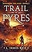 Trail of Pyres (Sundering t...