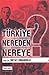 Türkiye Nereden Nereye?