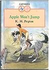 Apple Won't Jump by K.M. Peyton
