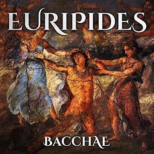 Bacchae