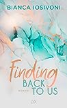 Finding Back to Us by Bianca Iosivoni