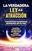La Verdadera Ley de la Atra...