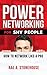Power Networking For Shy People by Rae A. Stonehouse