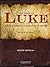 The Book of Luke: A Walk Th...