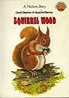 Squirrel Wood