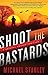 Shoot the Bastards (Crystal...
