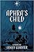 Aphra's Child (Chimera Trilogy, #1)