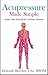 Acupressure Made Simple by Deborah Bleecker