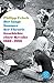 Der lange Sommer der Theorie: Geschichte einer Revolte 1960 bis 1990