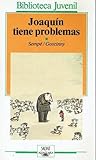 Joaquin Tiene Problemas by René Goscinny