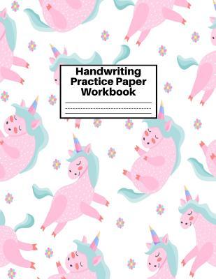Handwriting Practice Paper Workbook: Cute Unicorn Matte Cover Large 8.5 x 11 Blank Lined Sheets Journal Notebook for Writing Improvement Exercises - ... 2nd, 3rd and 4th) and Adults ~ Design Code BW