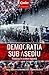 Democrația sub asediu: Româ...