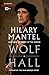 Wolf Hall (Thomas Cromwell, #1)
