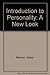 Introduction to Personality: A New Look