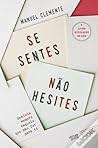 Se Sentes, Não Hesites