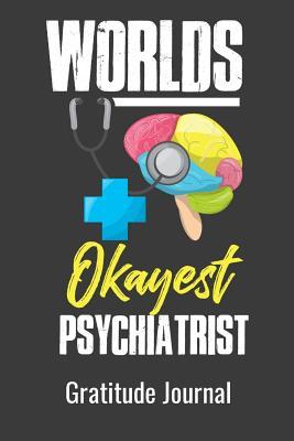 Worlds Okayest Psychiatrist: Gratitude Journal