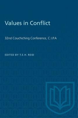 Values in Conflict: 32nd Couchiching Conference, C.I.P.A (Heritage)