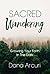 Sacred Wandering: Growing Y...