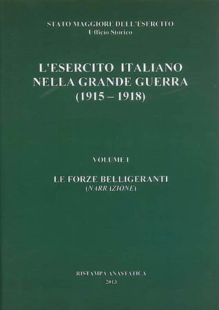 L’esercito italiano nella grande guerra (1915-1918). Vol. I “Le forze belligeranti” (Narrazione)