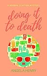 Doing It To Death...