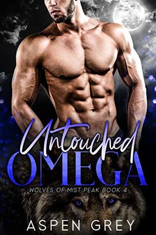 Untouched Omega (Wolves of Mist Peak #4)