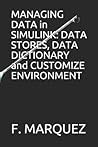 MANAGING DATA in SIMULINK: DATA STORES, DATA DICTIONARY and CUSTOMIZE ENVIRONMENT