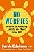 No Worries: A Guide to Releasing Anxiety and Worry Using CBT