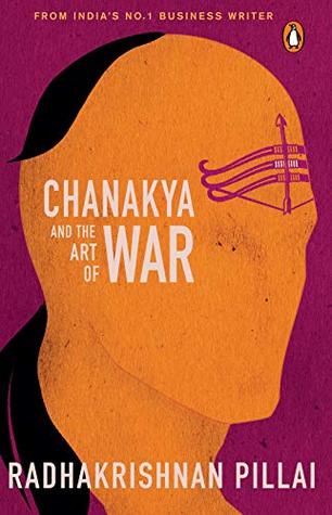 Chanakya and the Art of War (Kindle Edition)