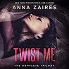 Twist Me: The Com...