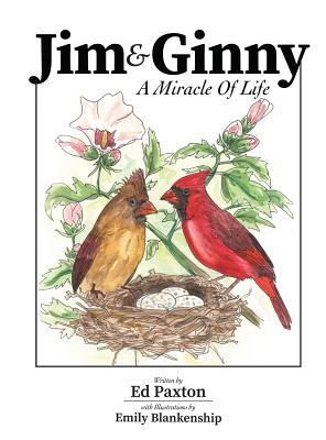 Jim And Ginny A Miracle Of Life By Ed Paxton