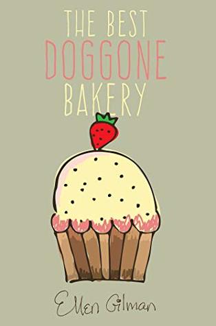 The Best Doggone Bakery (Houndsville Book 1)