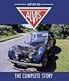 Alvis: The Complete Story Alvis: The Complete Story