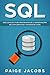 SQL by Paige Jacobs