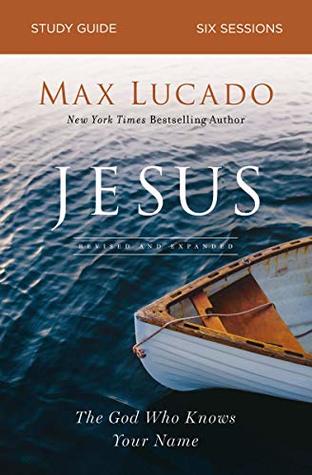 Jesus Study Guide: The God Who Knows Your Name