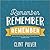 Remember, Remember, Remember by Clint Pulver