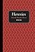 Heresies: Poems (Mary Burritt Christiansen Poetry Series)