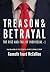 Treason & Betrayal: The Ris...