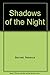 Shadows of the Night