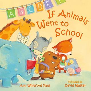 If Animals Went to School (If Animals Kissed Good Night)
