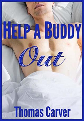 Help a Buddy Out (Kindle Edition)