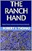 The Ranch Hand by Robert J. Thomas