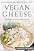 Vegan Cheese by Earnest Cinnamon