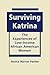 Surviving Katrina: The Experiences of Low-Income African American Women