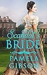 Scandal's Bride by Pamela Gibson