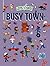 Busy Town (Lots to Spot)