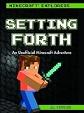 Setting Forth: An Unofficial Minecraft Adventure