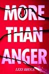 More Than Anger