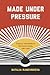 Made Under Pressure: Literary Translation in the Soviet Union, 1960–1991 (Studies in Print Culture and the History of the Book)