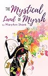 The Mystical Land of Myrrh